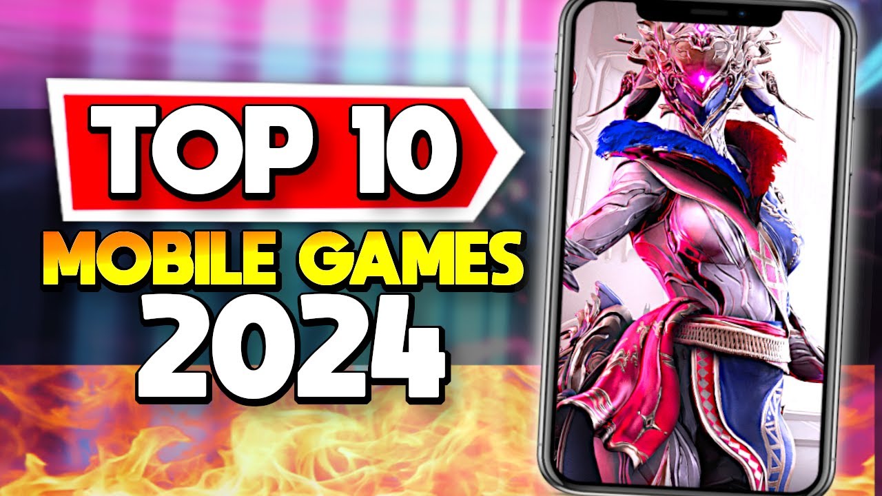 The Best Mobile Games in 2024